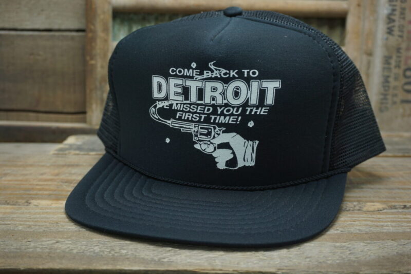 Vintage Come Back to Detroit We missed you the First time! Gun Pistol Mesh Snapback Trucker Hat Cap