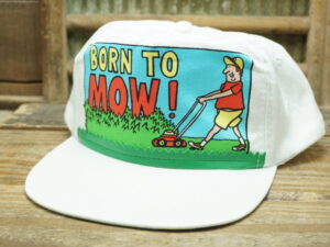 Born to MOW! Lawn Mowing Hat