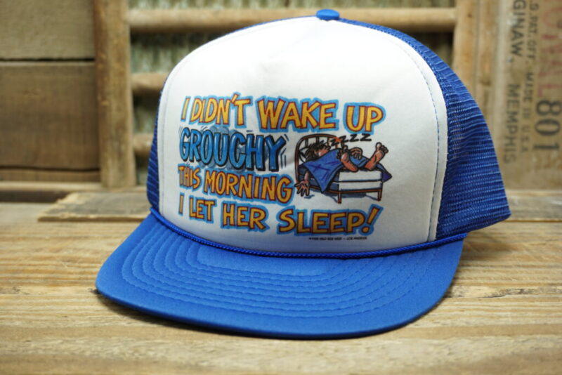 Vintage I Didn't Wake Up Grouchy This Morning I let Her Sleep! Rope Snapback Trucker Mesh Hat Cap Royal Pacific Enterprises Made in Taiwan R.O.C.